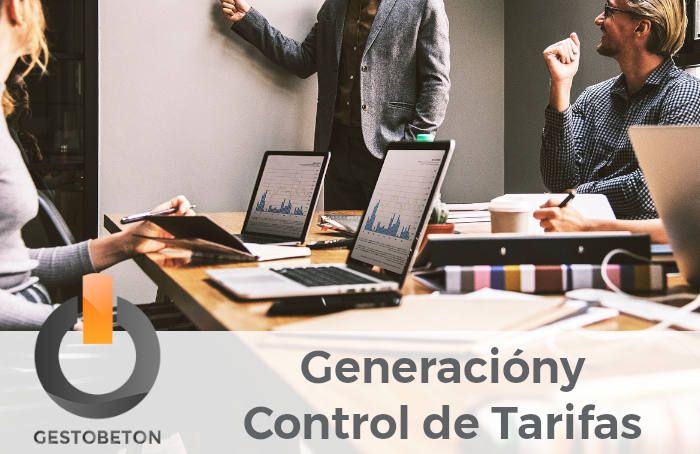 Gestobetón dispone de una solución ideal para la generación y control de tarifas